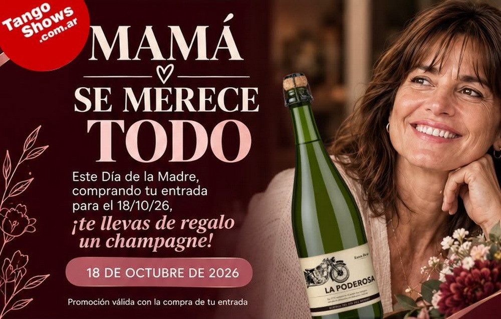 D�a de la Madre en Buenos Aires: una noche de tango, sabores y champagne de regalo